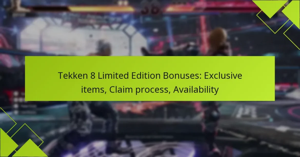 Tekken 8 Limited Edition Bonuses: Exclusive items, Claim process, Availability