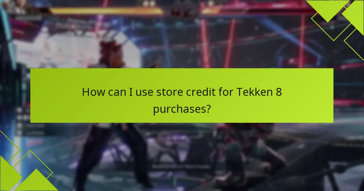 What are the purchase options for Tekken 8?