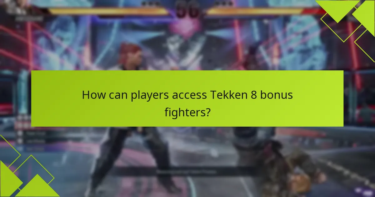 What are the eligibility criteria to claim Tekken 8 bonus fighters?