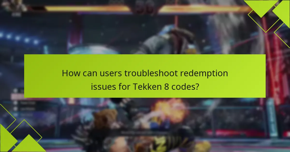 What are the eligibility criteria for redeeming Tekken 8 codes?