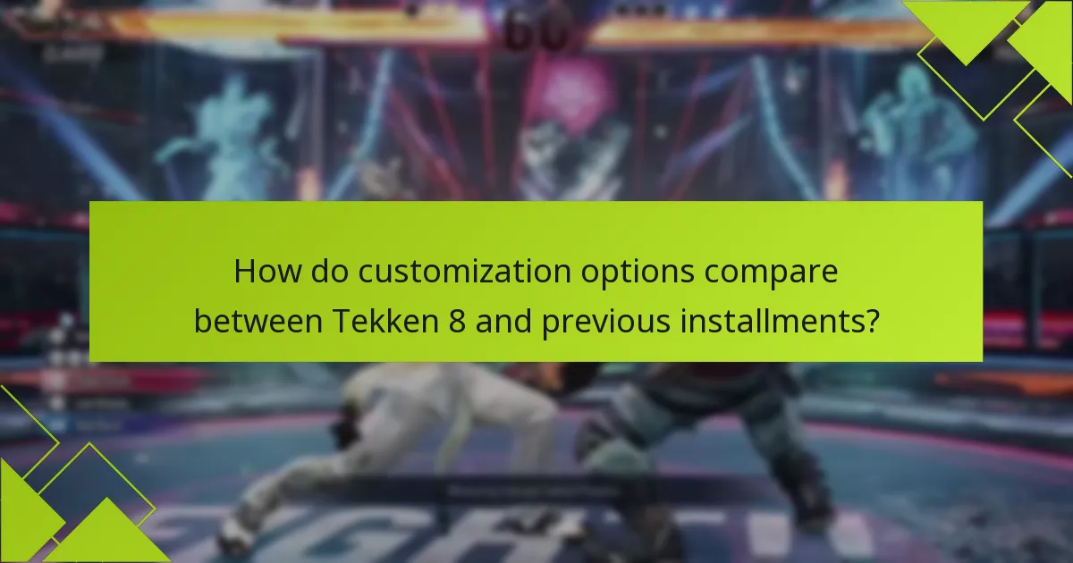 What tips can enhance the use of customization features in Tekken 8?