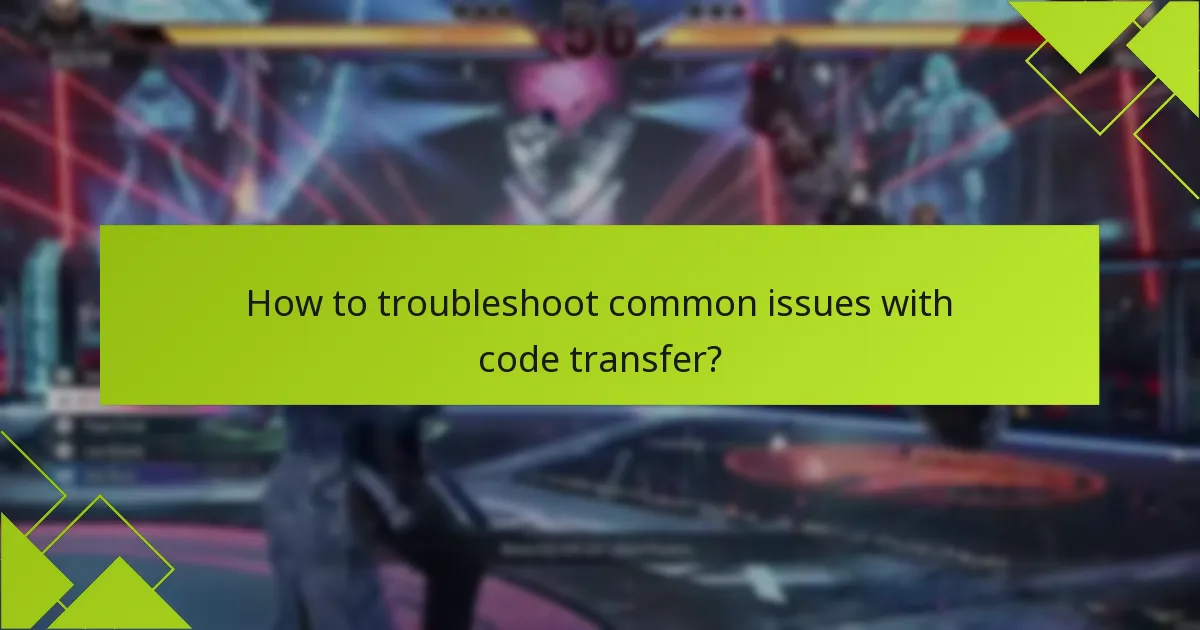 What are the platform limitations for Tekken 8 code transfer?
