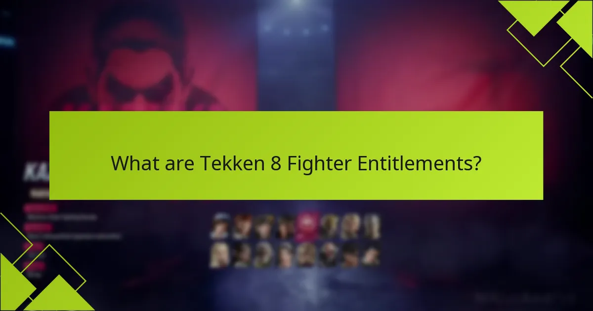 How can players claim their Tekken 8 Fighter Entitlements?