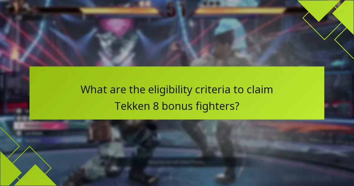 What special features do Tekken 8 bonus fighters offer?