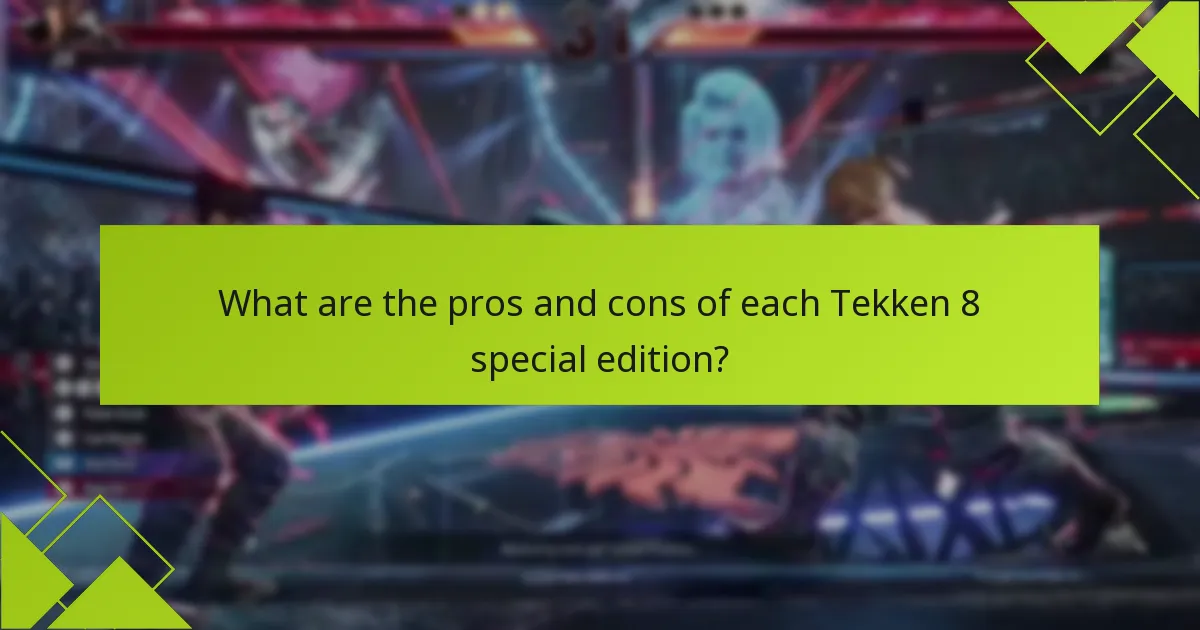 What exclusive features do Tekken 8 special editions offer?