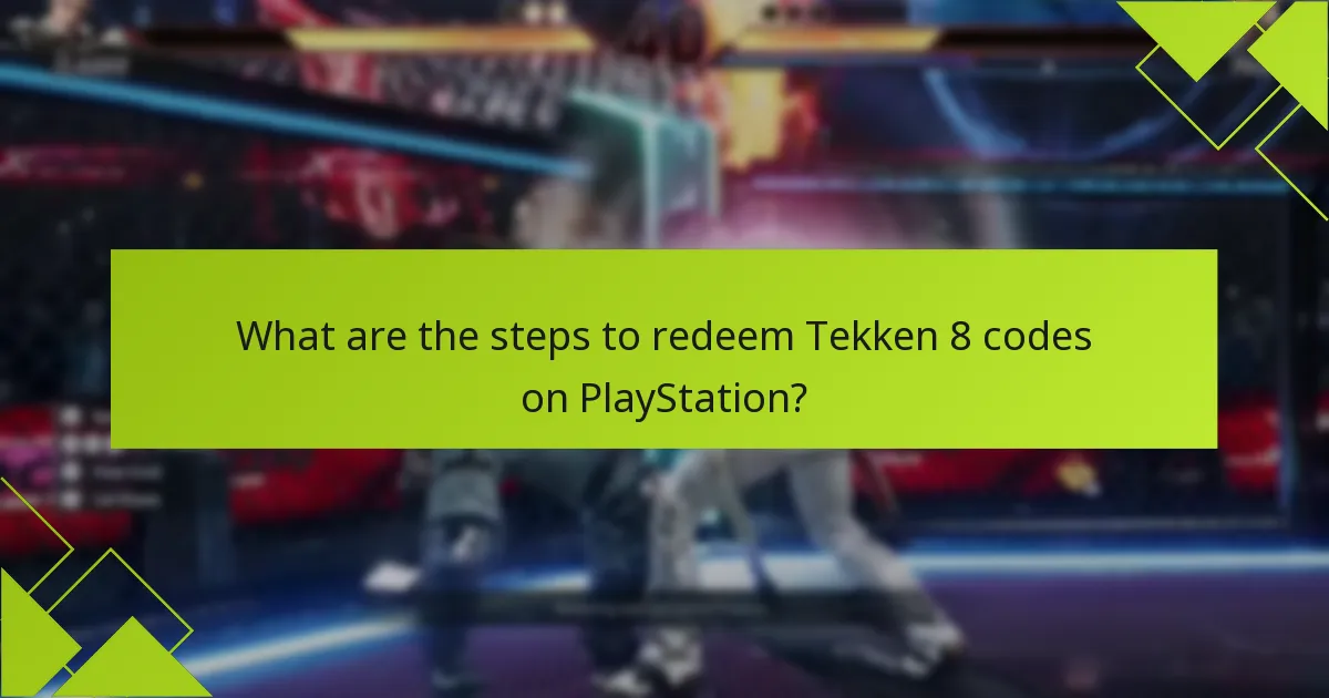What types of codes can be redeemed for Tekken 8?